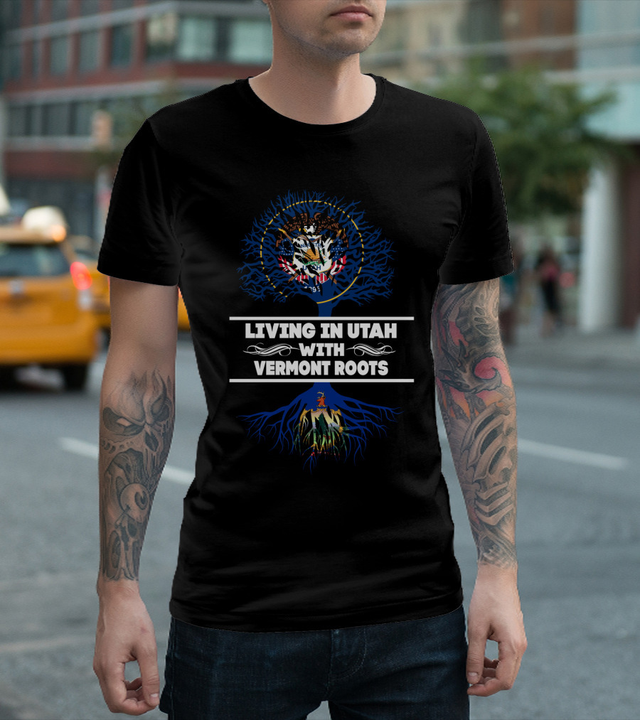 Living in Utah with Vermont Roots Featuring Utah and Vermont Symbols T-Shirt