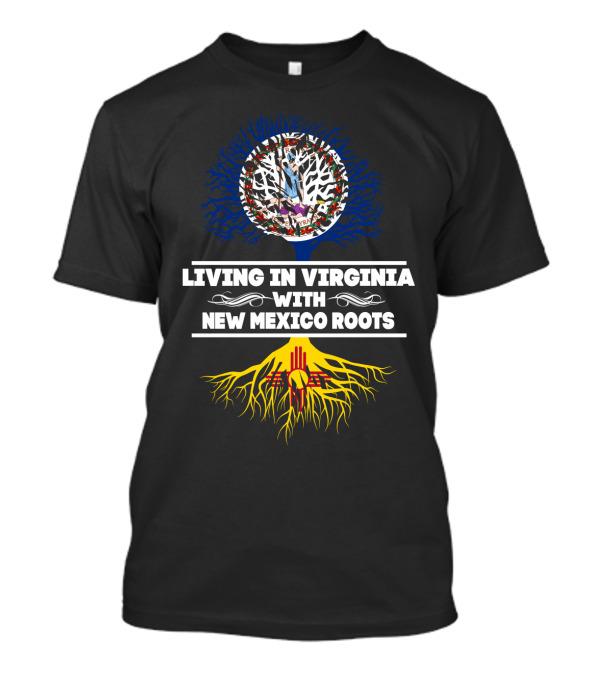 Living In Virginia With New Mexico Zia Roots And State Flag Symbolism T-Shirt