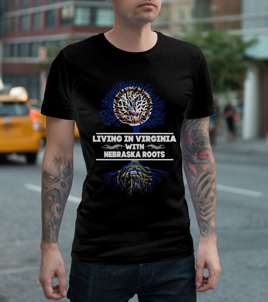 Living In Virginia With Nebraska Roots State Seal And Tree T-Shirt