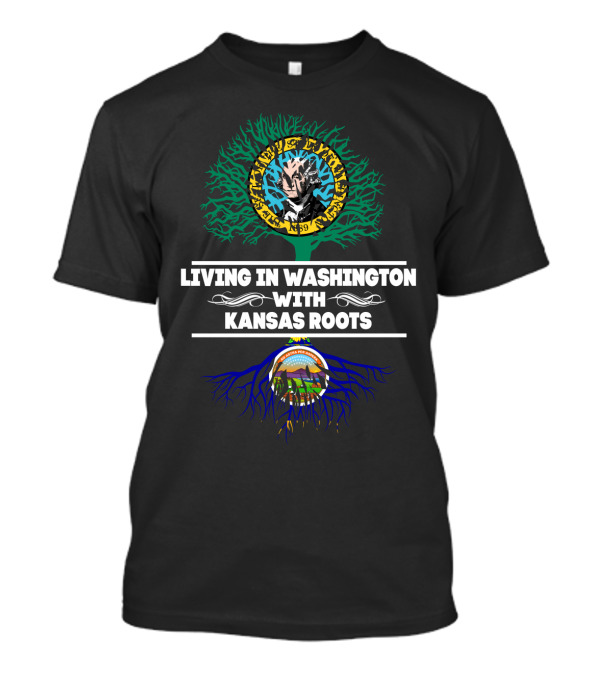 Living In Washington With Kansas Roots Chiefs And Jayhawks Heritage T-Shirt