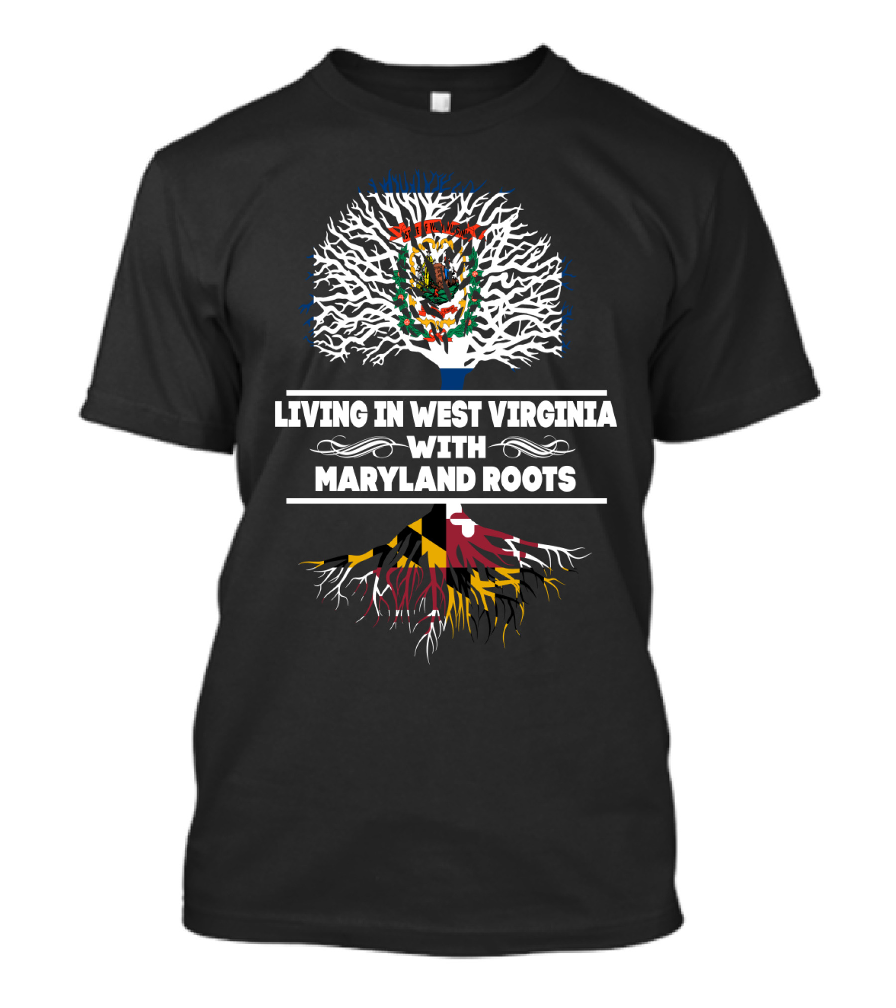 West Virginia Living With Maryland Flag Roots Tree T-Shirt