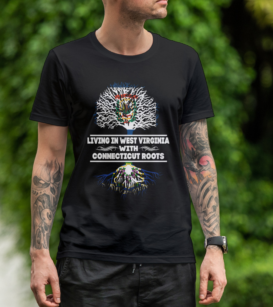 Living In West Virginia With Connecticut Roots Tree Design Featuring State Seals T-Shirt