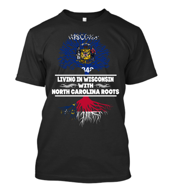 Wisconsin Living Embraced By North Carolina Roots State Emblem And Tree T-Shirt