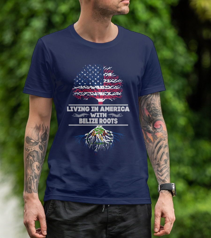 Living In America With Belize Roots Tree USA Flag T-Shirt