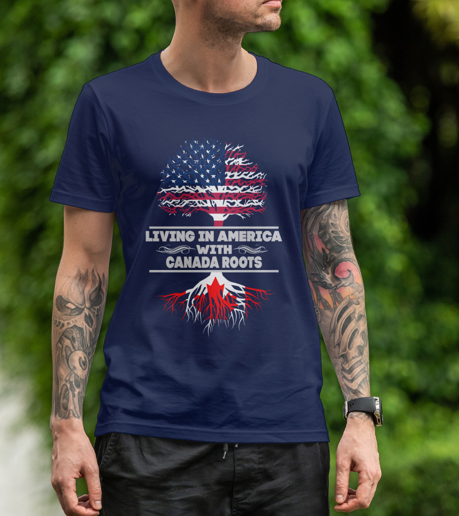 LIVING IN AMERICA WITH CANADA ROOTS Flag Tree T-Shirt