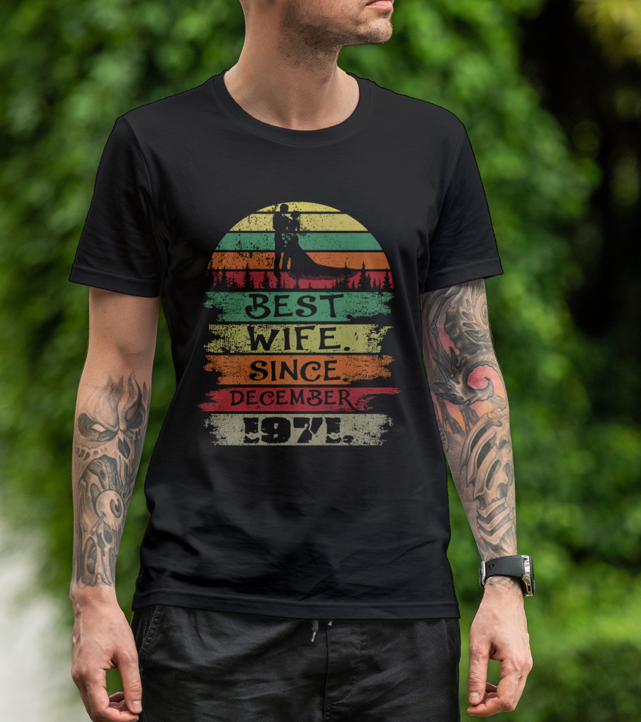 Best Wife Since December 1971 Retro T-Shirt