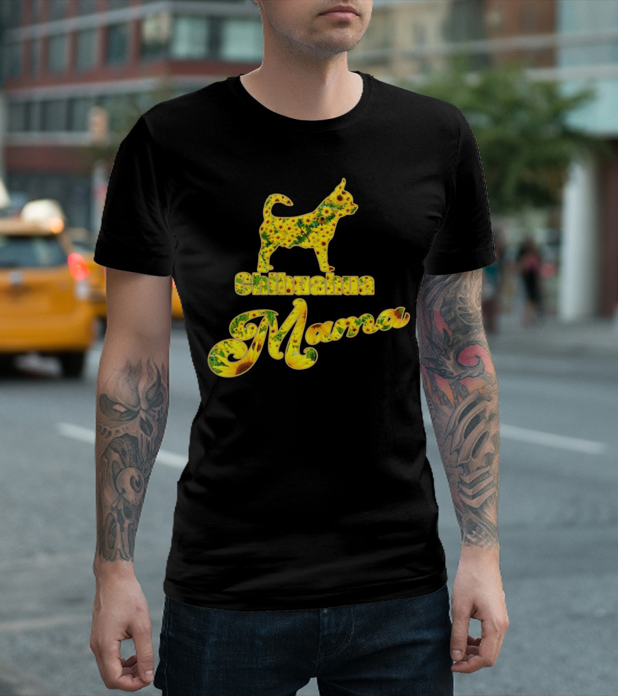 Chihuahua Mama Sunflower T-Shirt