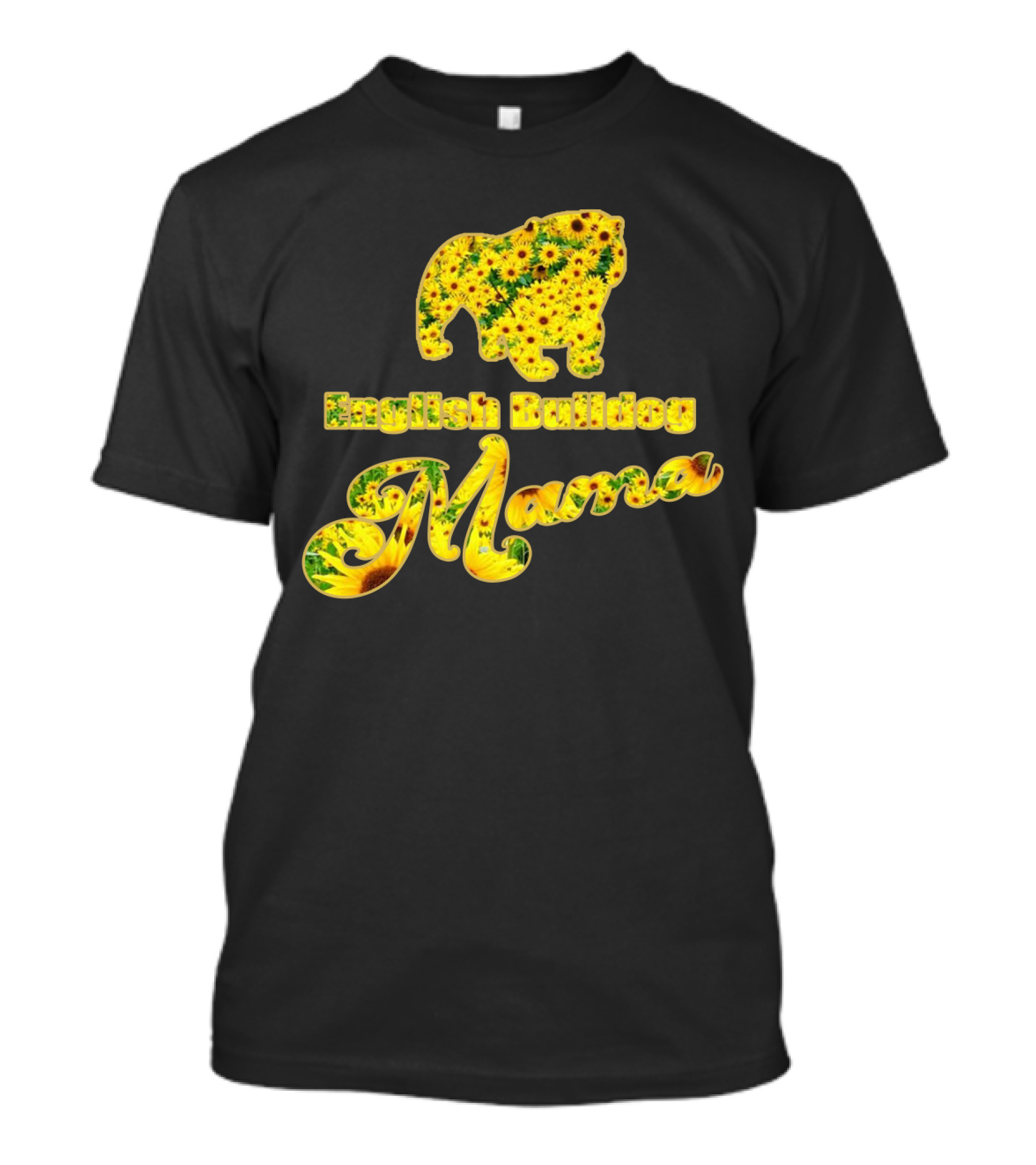 English Bulldog Mama Sunflower T-Shirt