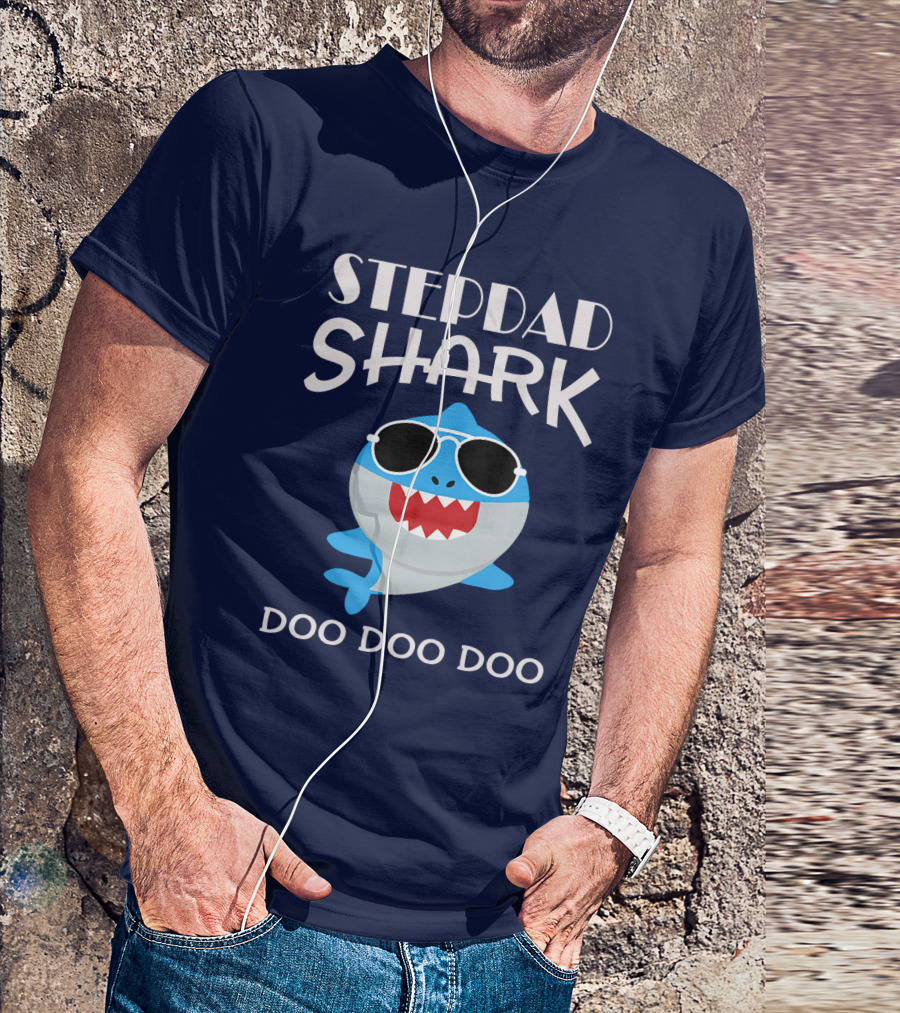 Stepdad Shark Sunglasses Doo Doo Doo T-Shirt