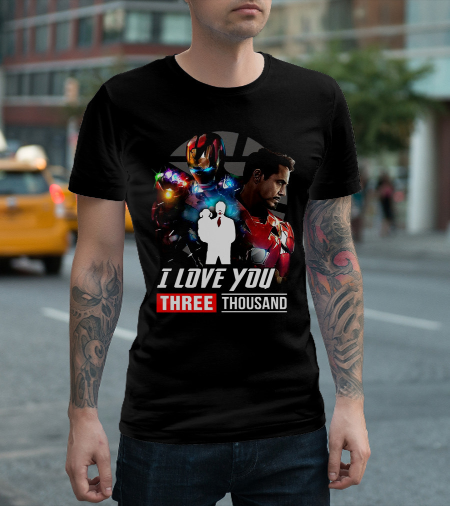 Ironman I Love You Three Thousand Infinity Gauntlet Hero T-Shirt