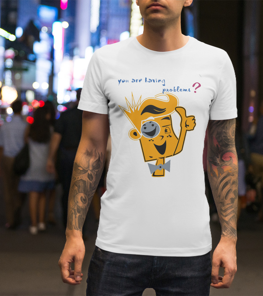 You Are Having Problems Cartoon Character Thumbs Up SpreadFUNnel Vision We Slay All Day T-Shirt