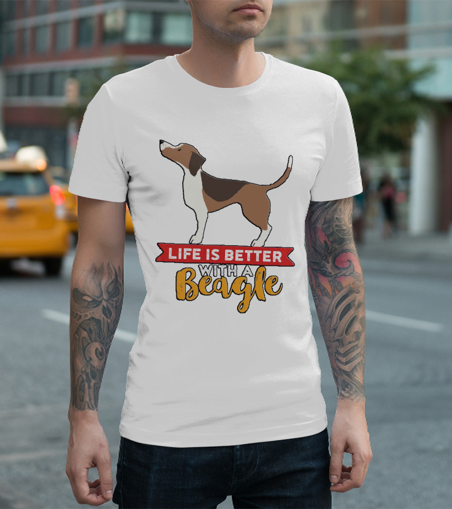 Life Is Better With a Beagle Dog for Puppy Owner T-Shirt