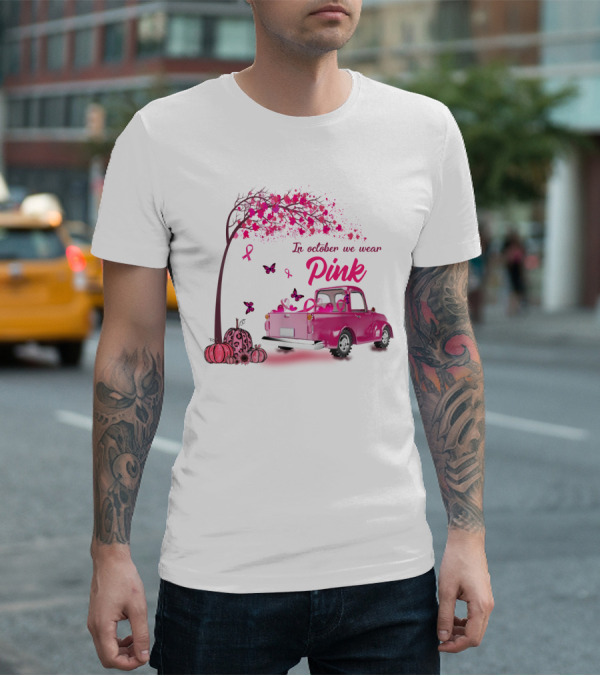 In October We Wear Pink Butterfly Tree Truck Ribbons Pumpkins T-Shirt