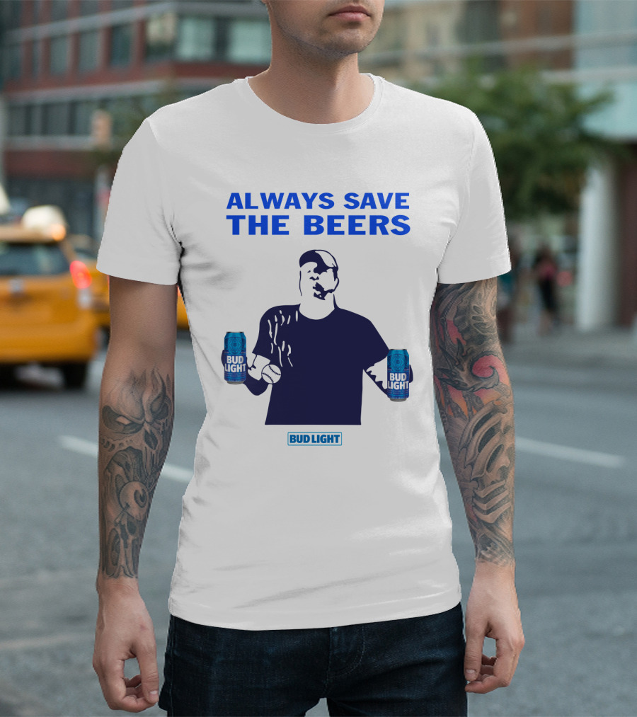 Always Save the Beers Bud Light Baseball Player Can Catcher T-Shirt