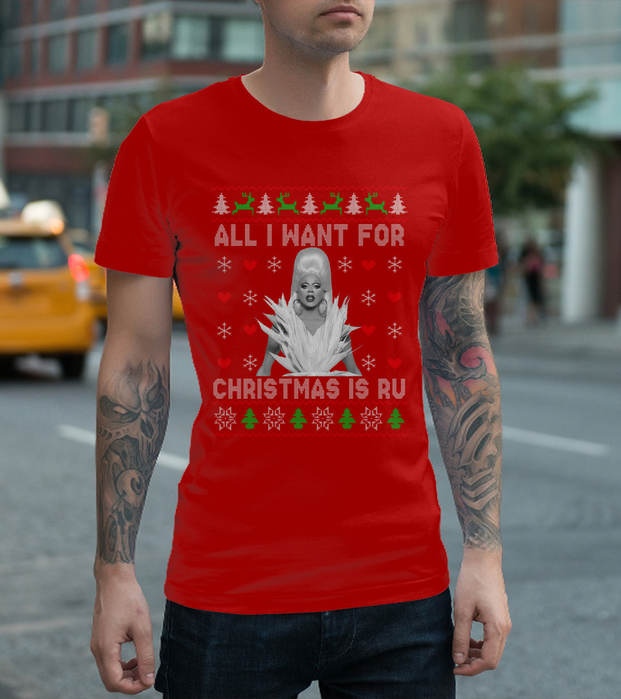 ALL I WANT FOR CHRISTMAS IS RU T-Shirt