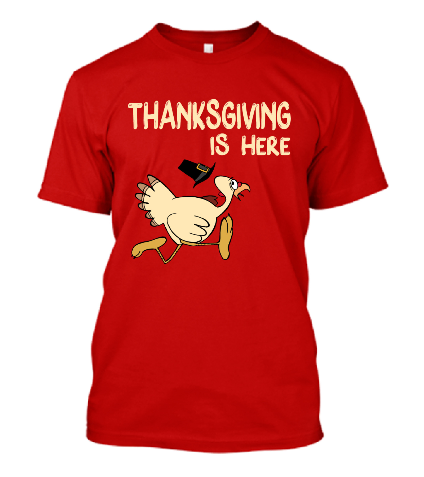 Thanksgiving Is Here Turkey With Pilgrim Hat On Red T-Shirt
