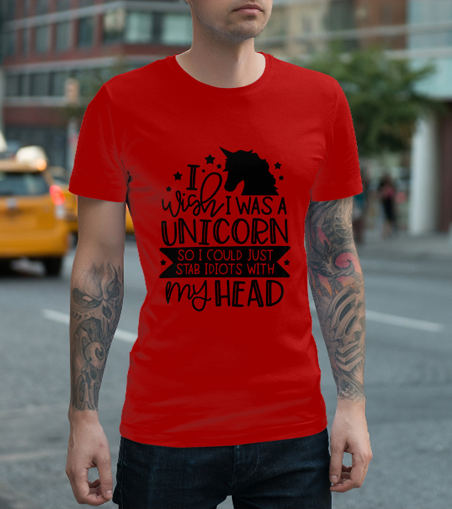 I Wish I Was A Unicorn So I Could Just Stab Idiots With My Head Stars T-Shirt