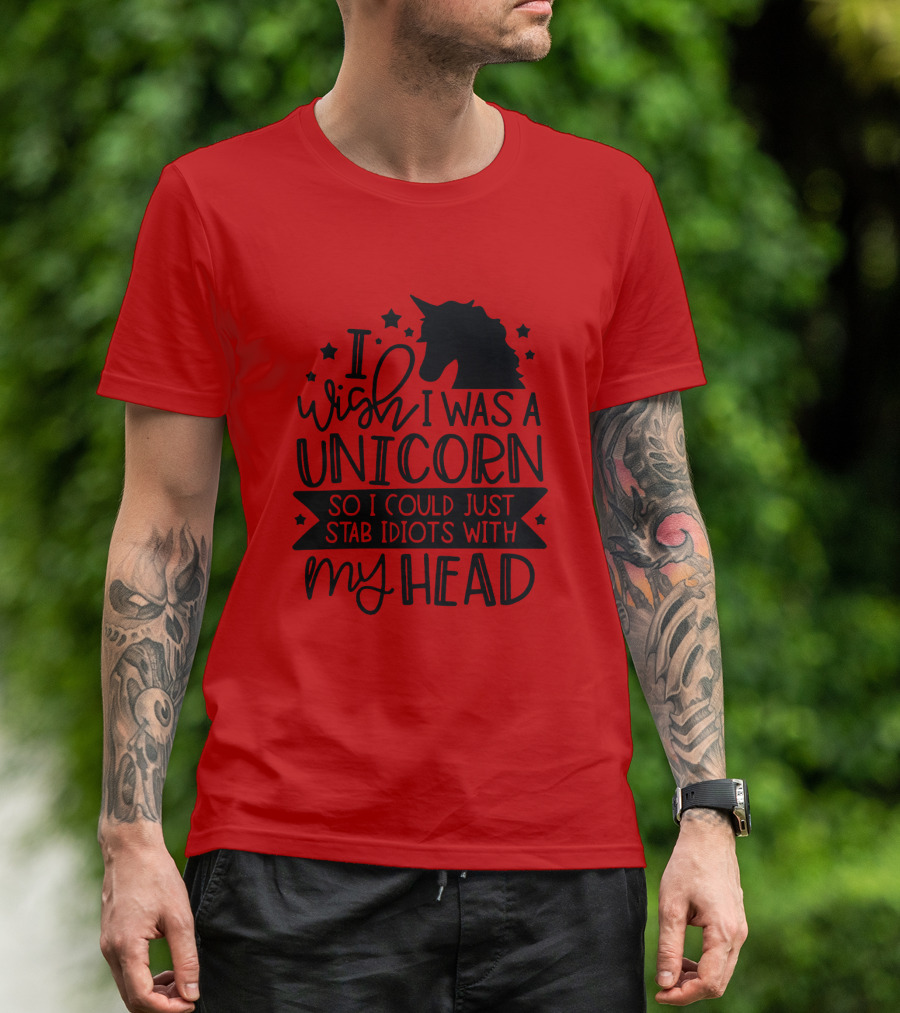 I Wish I Was A Unicorn So I Could Just Stab Idiots With My Head Stars T-Shirt