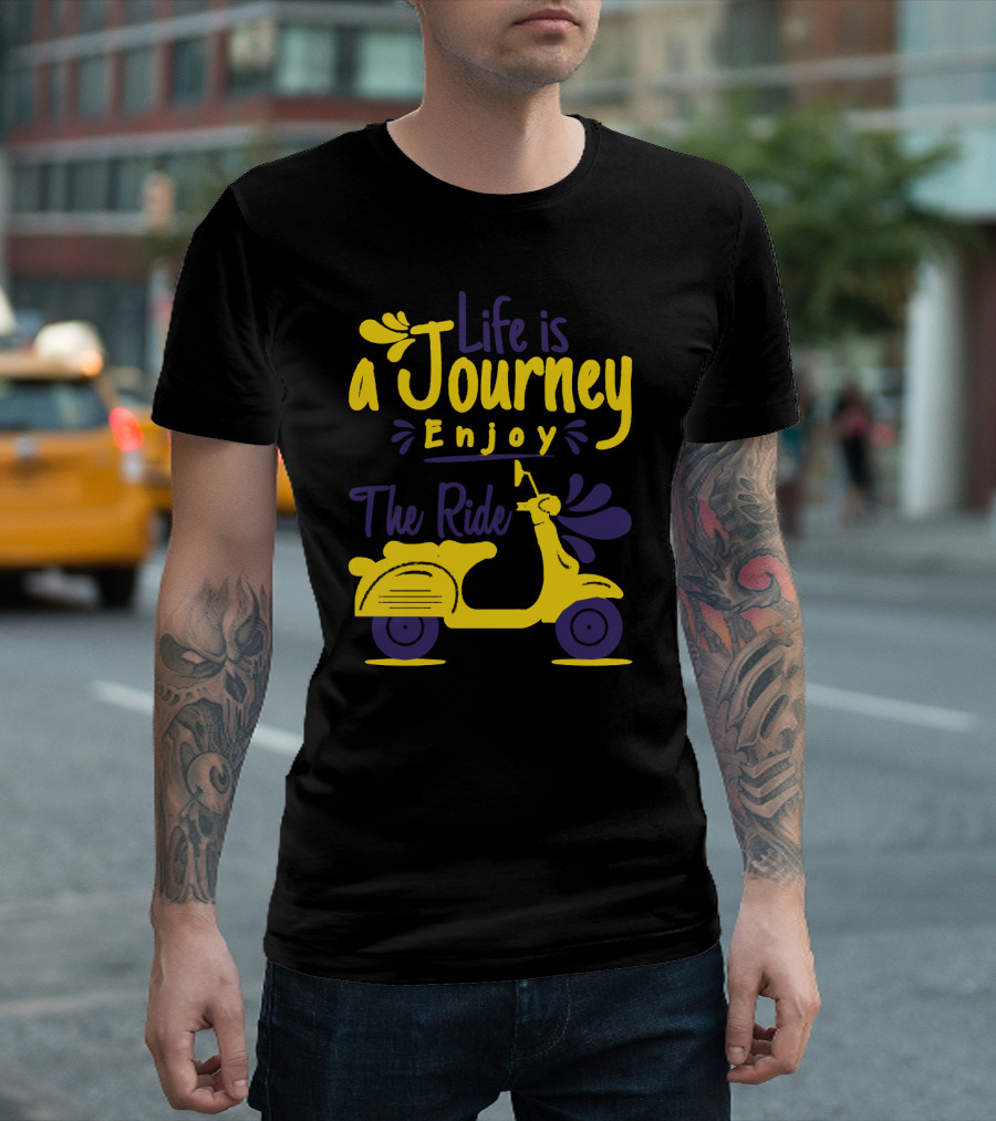 Life Is A Journey Enjoy The Ride Scooter Adventure T-Shirt