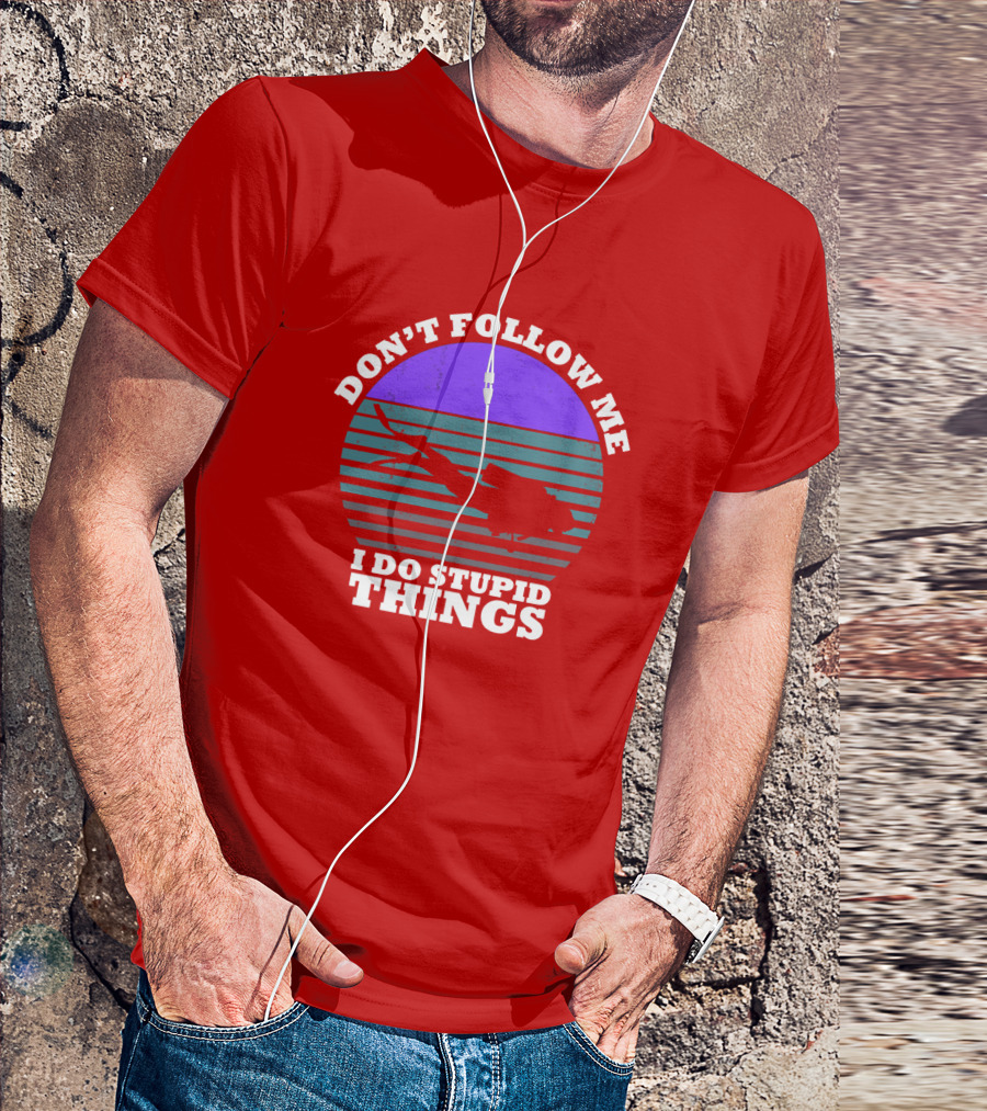 Don't Follow Me I Do Stupid Things Diving T-Shirt