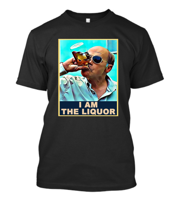 Lahey Drinking I Am The Liquor T-Shirt