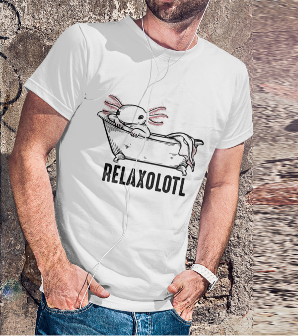 Relaxing Axolotl Bathtub Relaxolotl T-Shirt