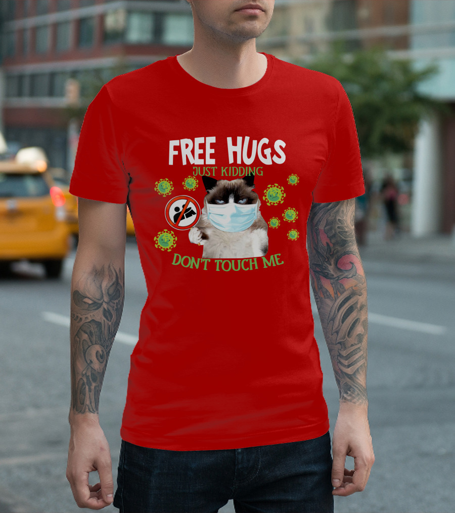 Free Hugs Just Kidding Don't Touch Me Masked Cat Virus T-Shirt