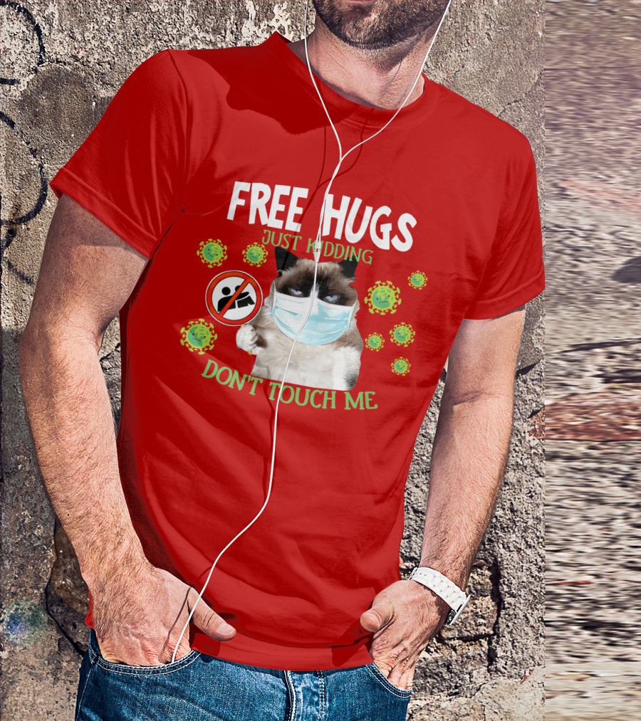 Free Hugs Just Kidding Don't Touch Me Masked Cat Virus T-Shirt