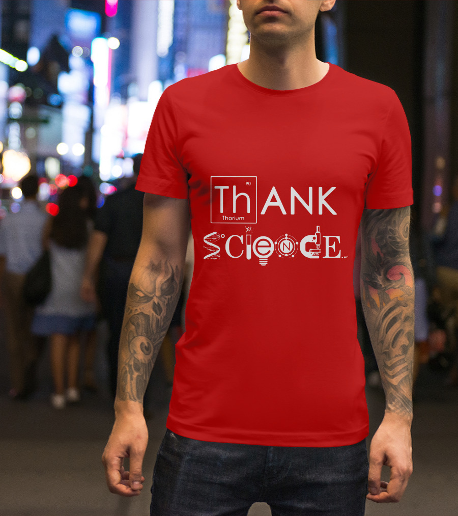 Thank Science Thorium Science Elements Icons Text T-Shirt
