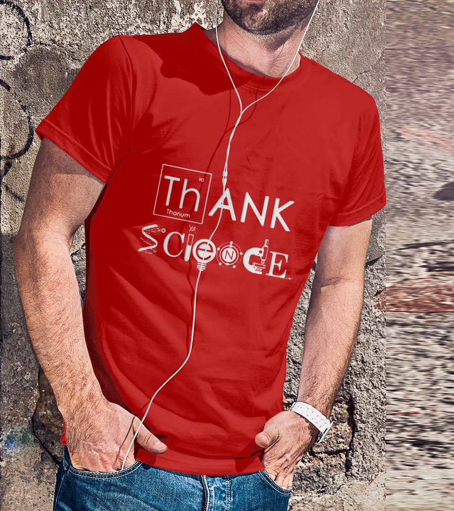 Thank Science Thorium Science Elements Icons Text T-Shirt