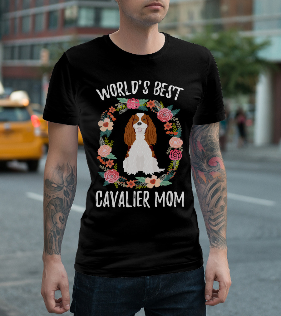 World's Best Cavalier Mom Floral Cavalier King Charles Spaniel T-Shirt