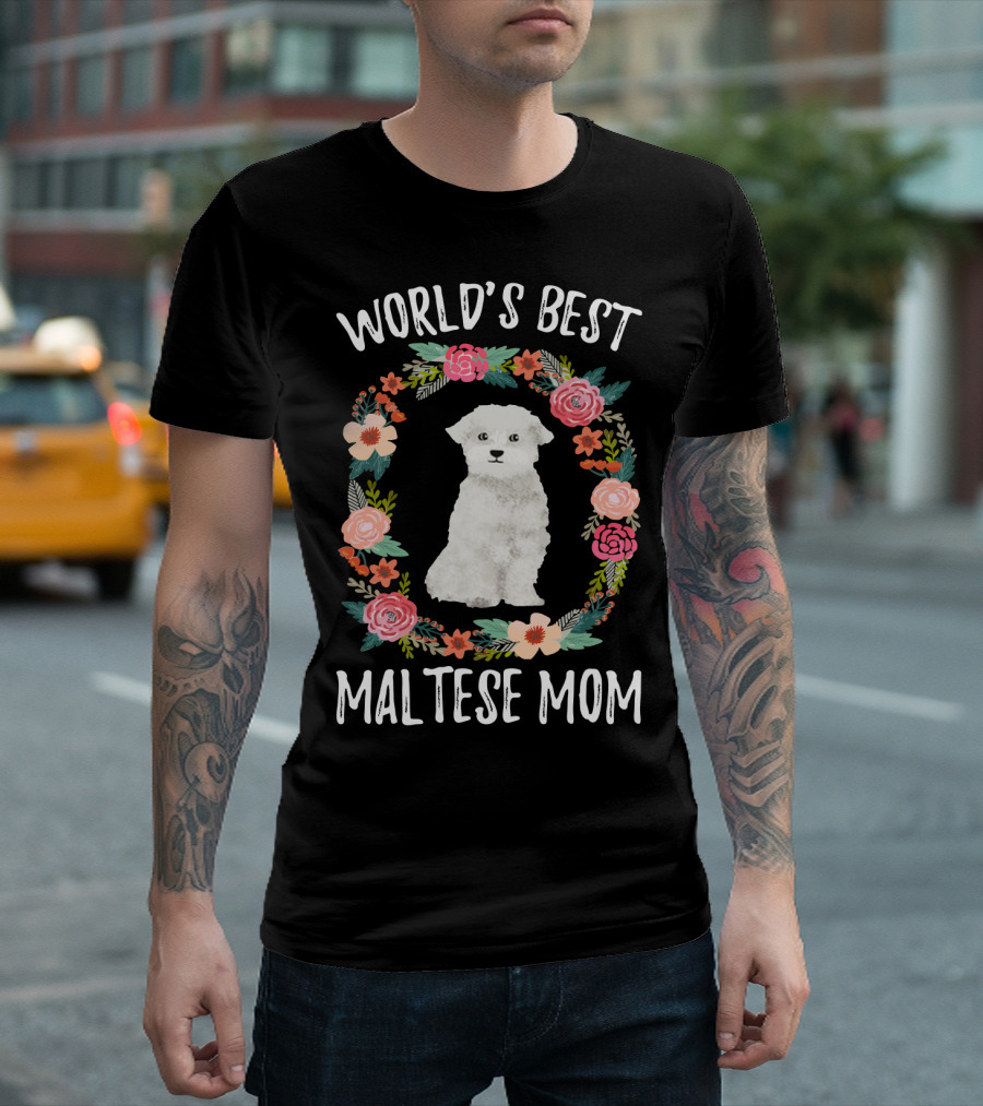 World's Best Maltese Mom Floral Circle T-Shirt