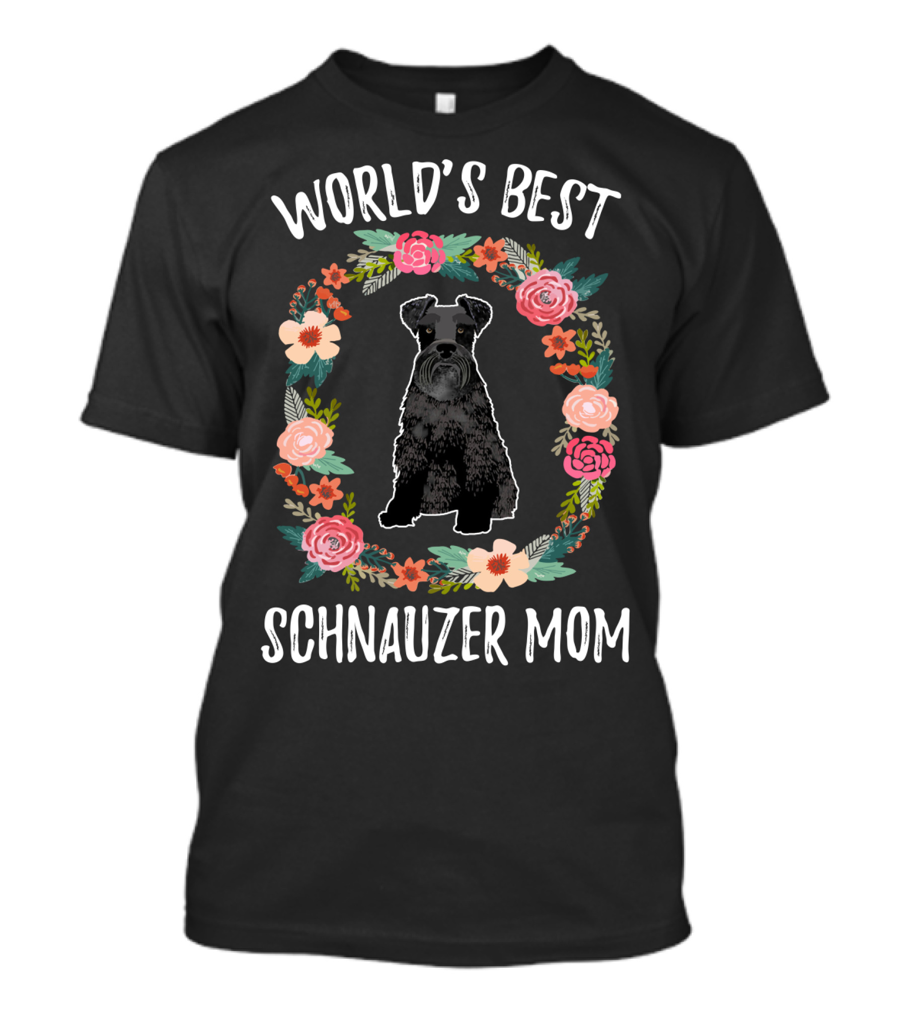 World's Best Schnauzer Mom Black Schnauzer Floral Wreath T-Shirt