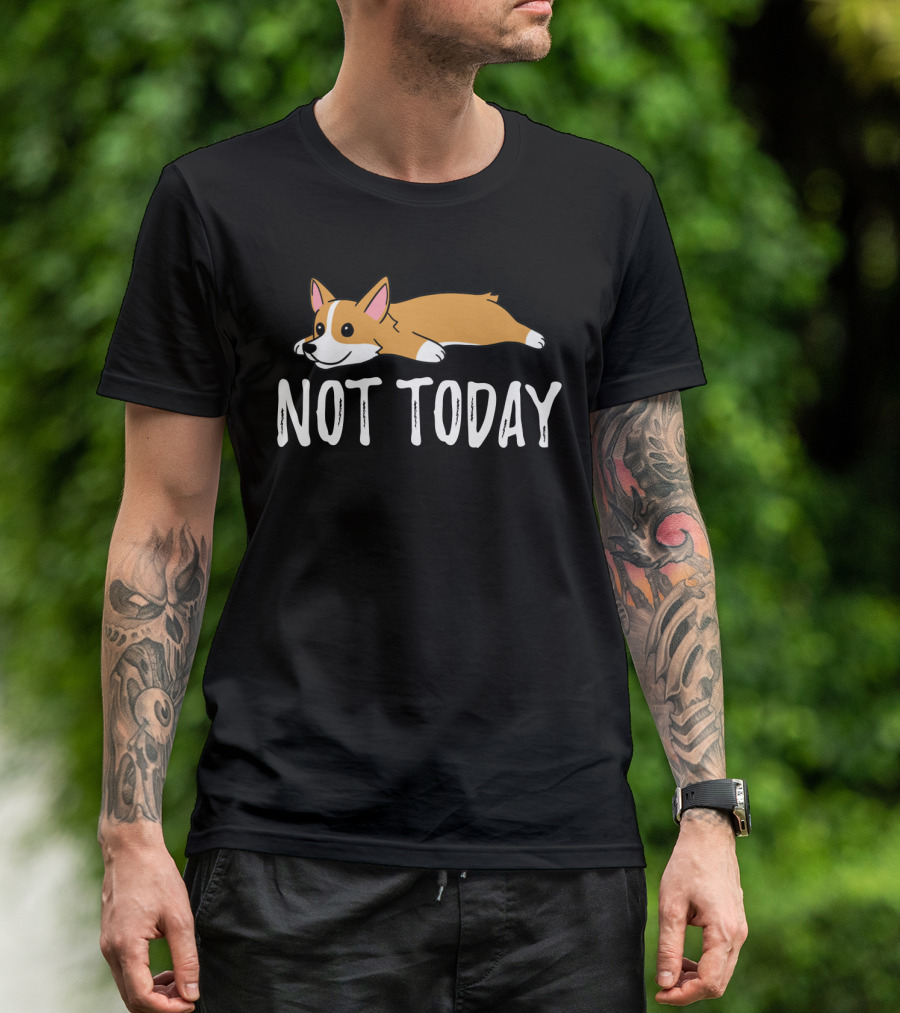 Not Today Corgi Cartoon T-Shirt
