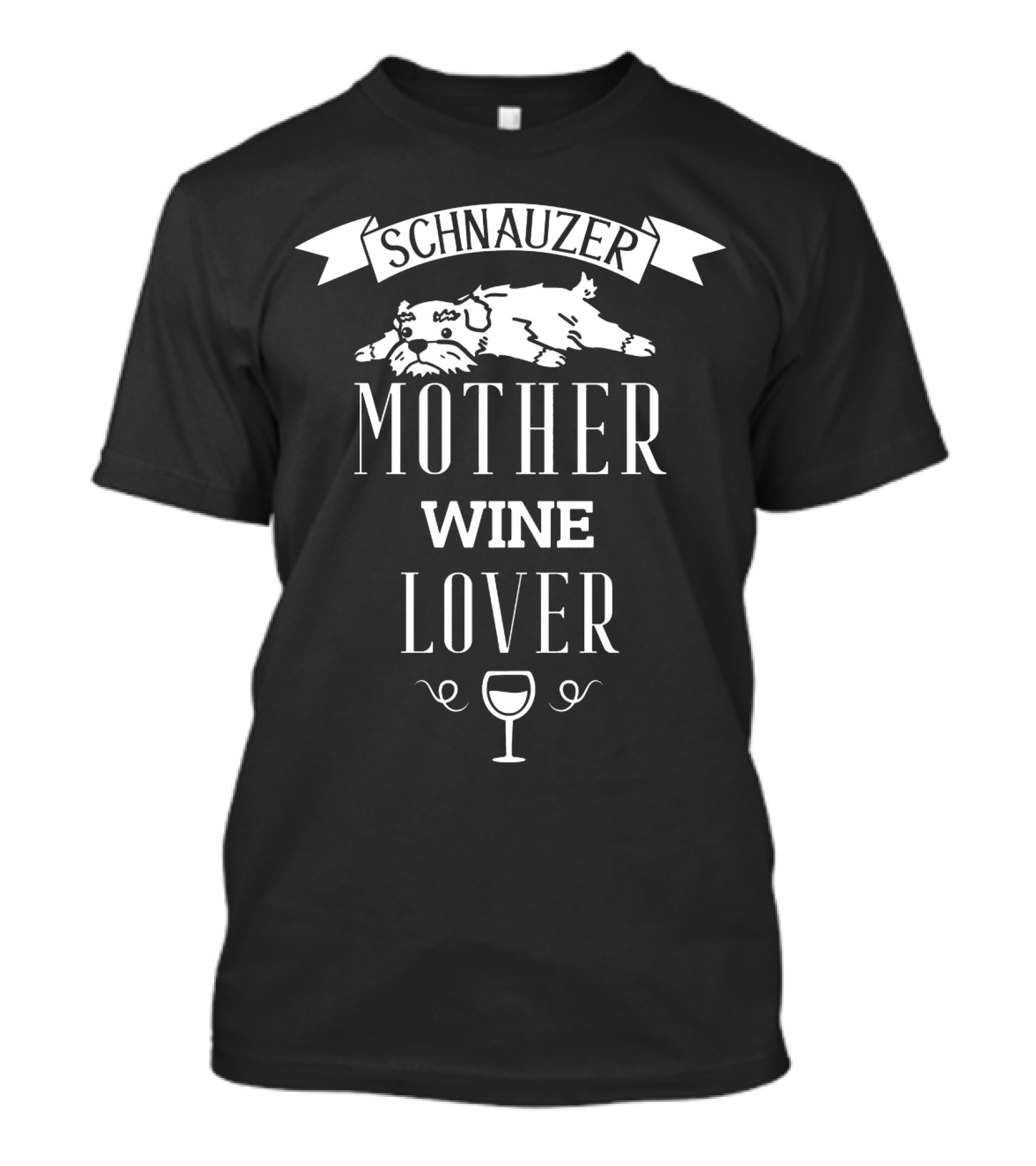 Schnauzer Mother Wine Lover Enthusiast With Dog And Wine Glass Elements T-Shirt