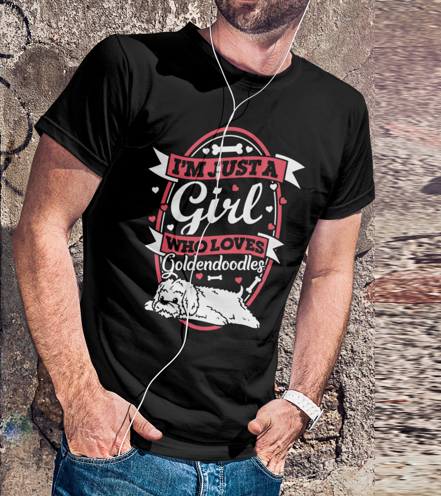 I'M JUST A GIRL WHO LOVES GOLDENDOODLES WITH HEART AND BONE ACCENTS T-Shirt