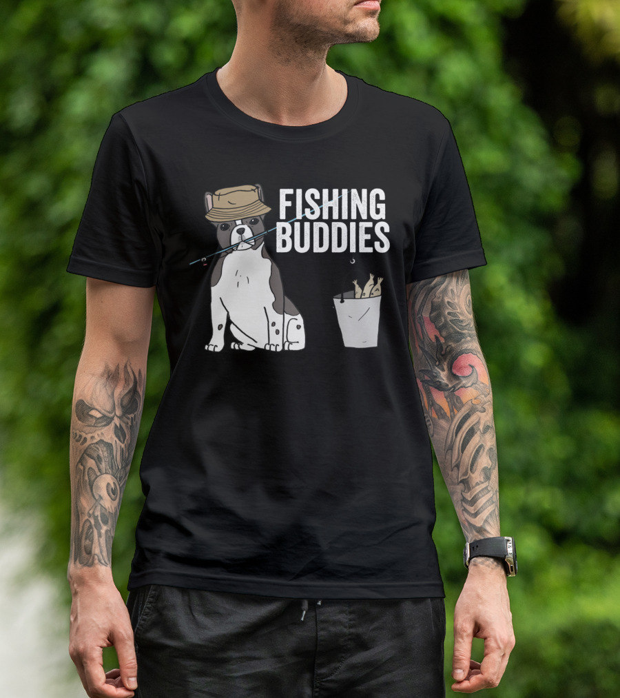 French Bulldog Fishing Buddies With Hat And Fish Bucket T-Shirt