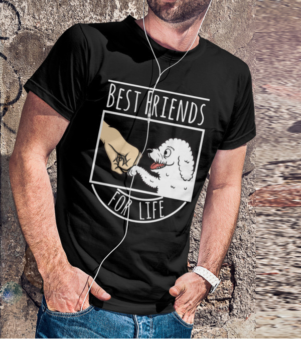 BICHON FRISE BEST FRIENDS FOR LIFE FIST BUMP T-Shirt