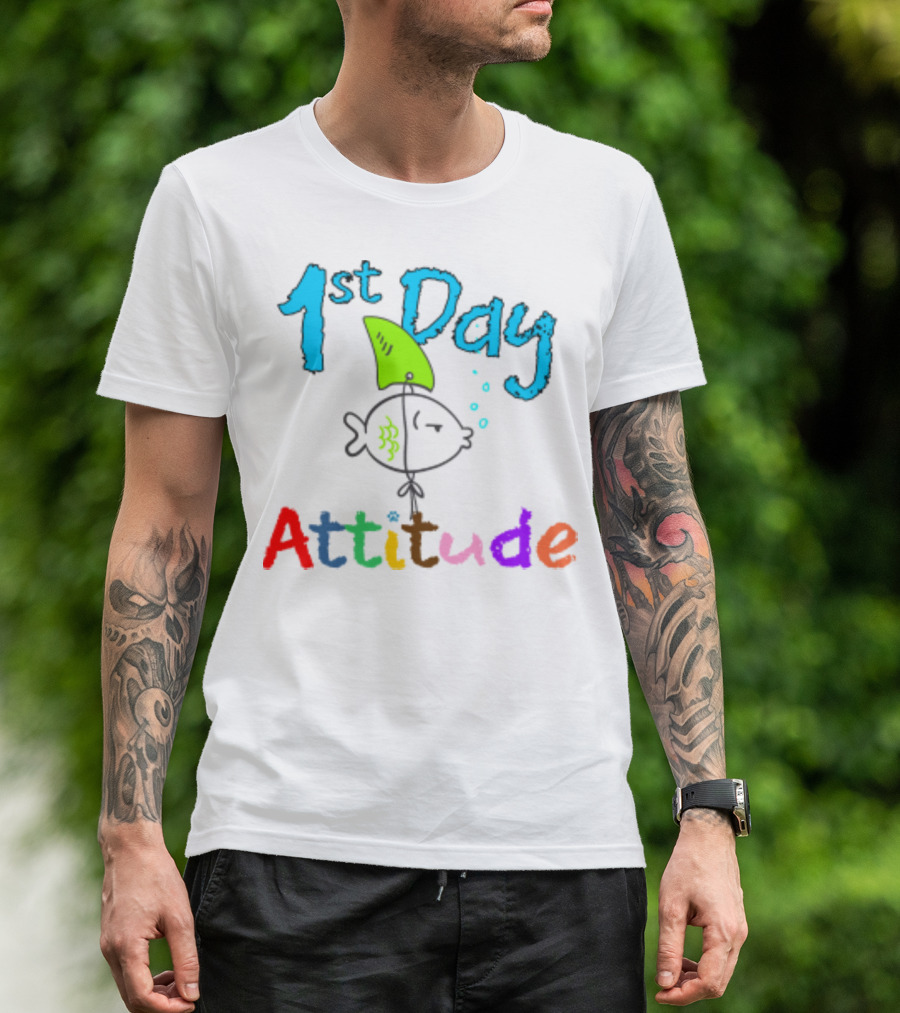 1st Day Attitude With Cartoon Fish T-Shirt