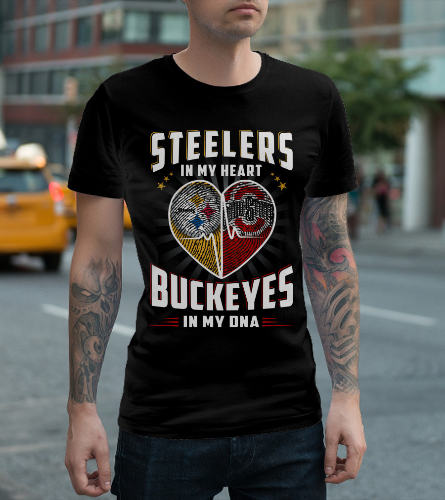 STEELERS IN MY HEART BUCKEYES IN MY DNA T-Shirt