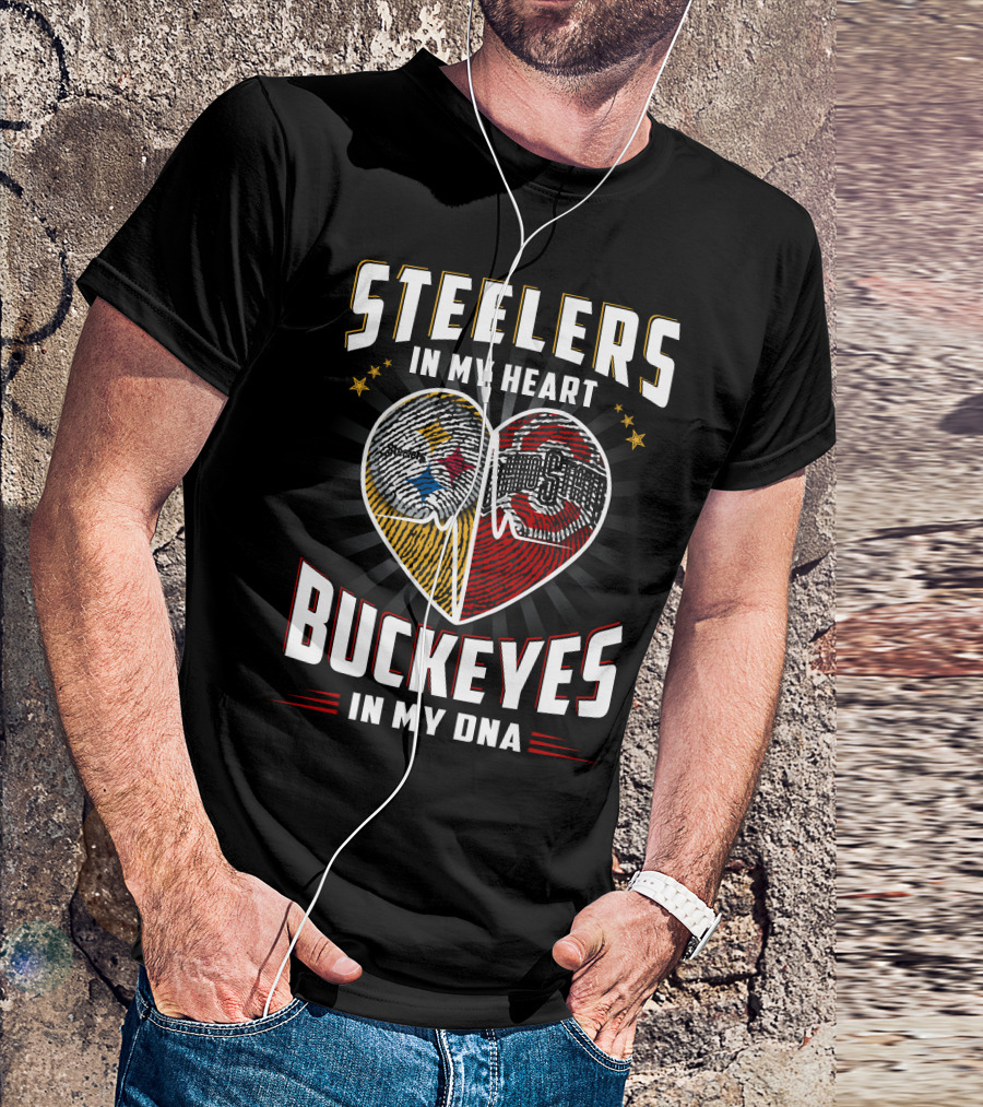STEELERS IN MY HEART BUCKEYES IN MY DNA T-Shirt