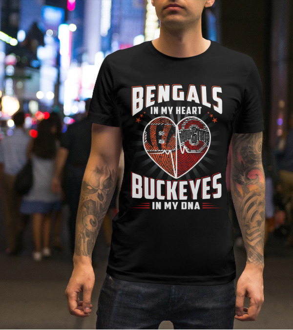 Bengals In My Heart Buckeyes In My Dna Heartbeat Logo Combination T-Shirt