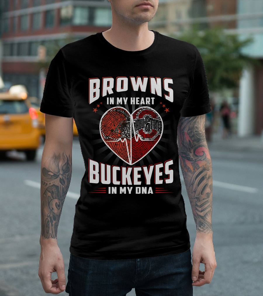 Browns In My Heart Ohio State Buckeyes In My Dna T-Shirt