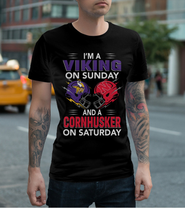 I'm A Viking On Sunday And A Cornhusker On Saturday Football Helmets Clash T-Shirt