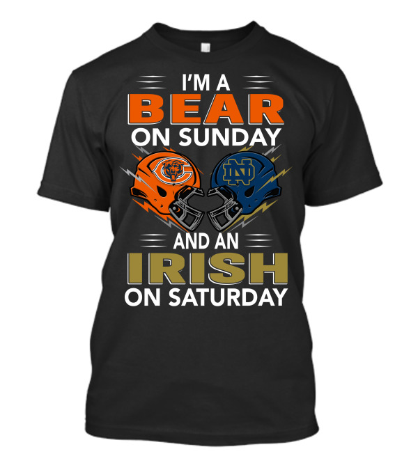 I'm A Bear On Sunday And An Irish On Saturday T-Shirt