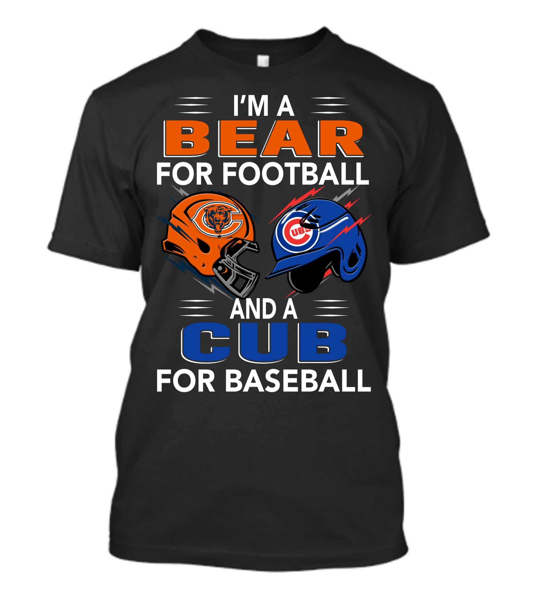 I'm A Bear For Football And A Cub For Baseball T-Shirt