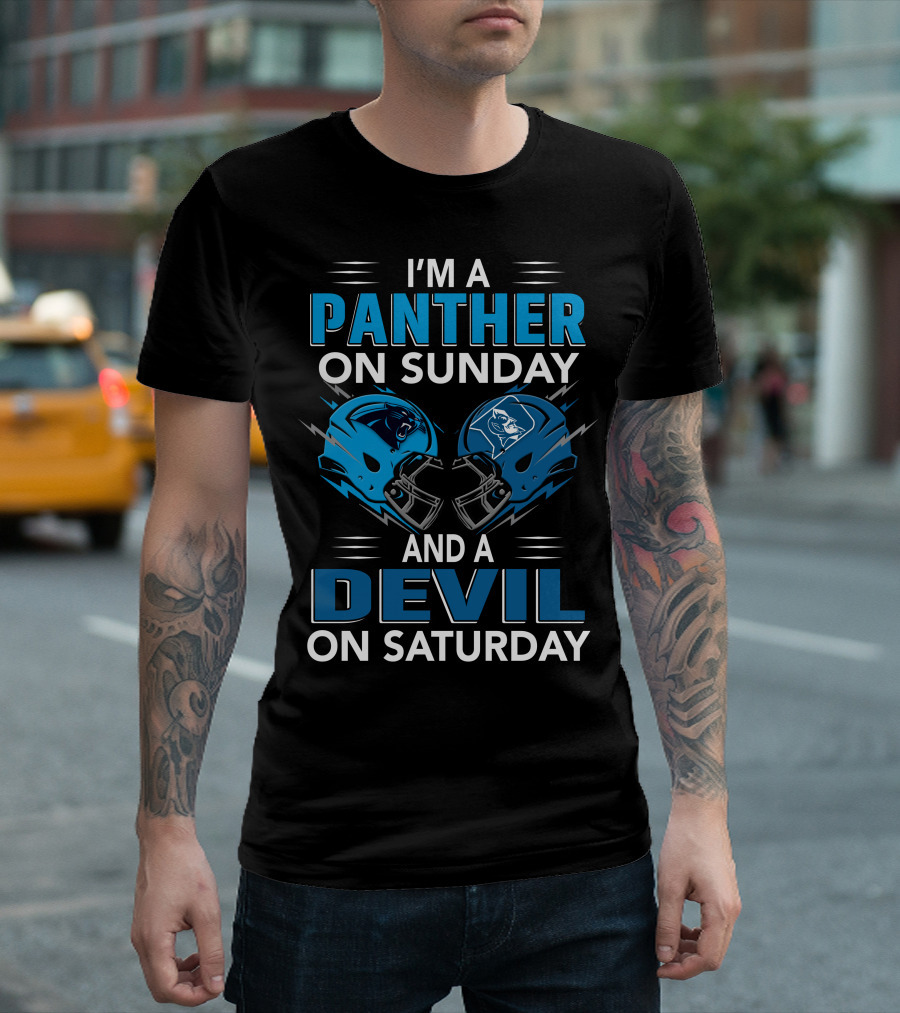 I'M A PANTHER ON SUNDAY AND A DEVIL ON SATURDAY T-Shirt