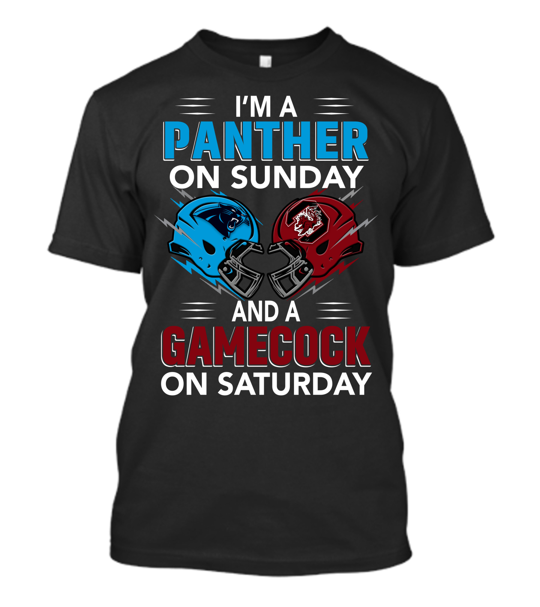 I'M A PANTHER ON SUNDAY AND A GAMECOCK ON SATURDAY T-Shirt