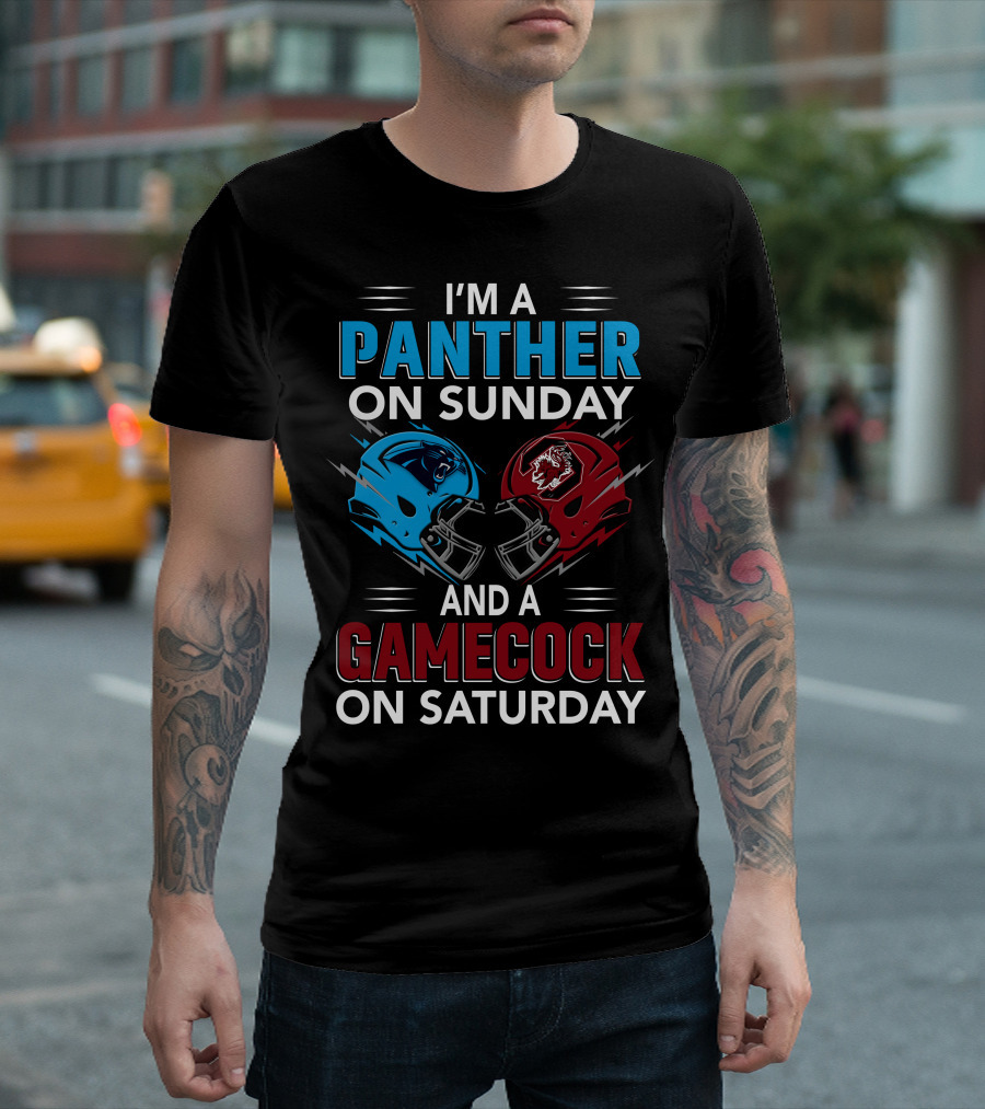 I'M A PANTHER ON SUNDAY AND A GAMECOCK ON SATURDAY T-Shirt