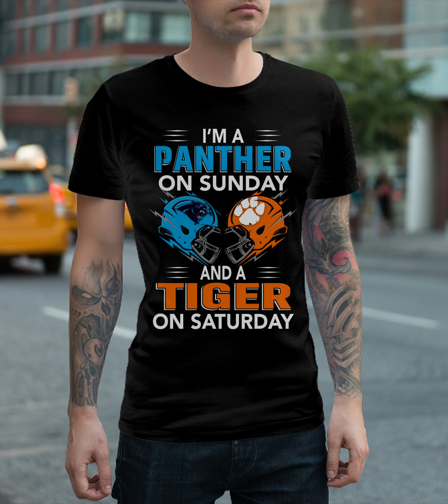 I'M A PANTHER ON SUNDAY AND A TIGER ON SATURDAY T-Shirt